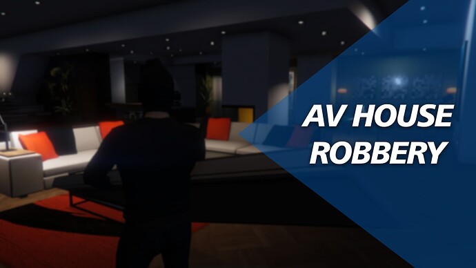 [PAID][ESX][QB][VRP] AV House Robbery Thumbnail