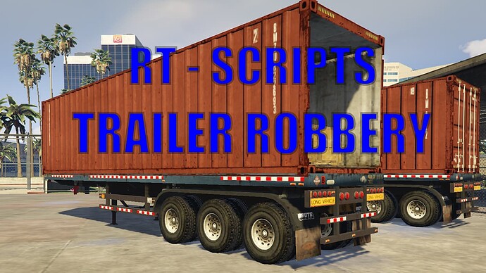 TRAILER ROBBERY