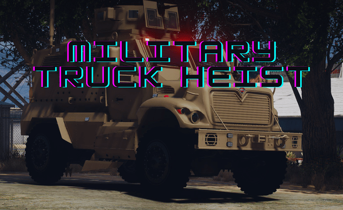 Military Truck Heist