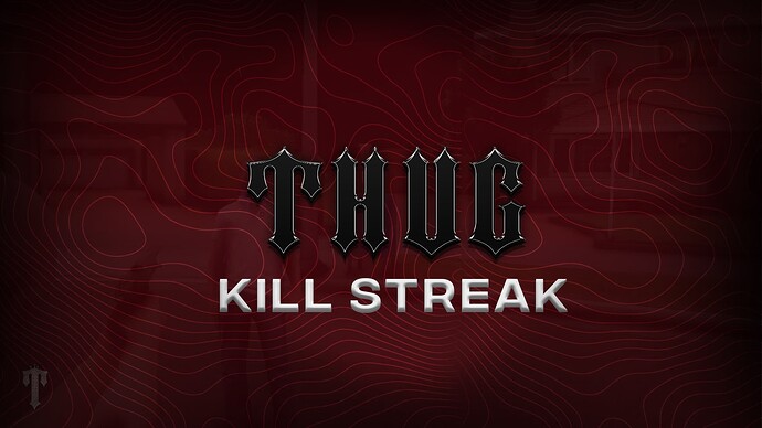 Thug Kill Streak (Kill Streak Indicator) [STANDALONE] Thumbnail