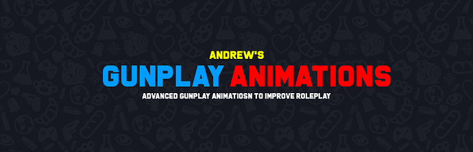 AndrewsGunplayAnimations