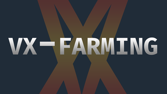 [outdated/end-of-support] VX-Farming Thumbnail