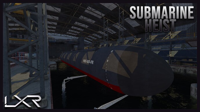 LX_SubmarineHeist