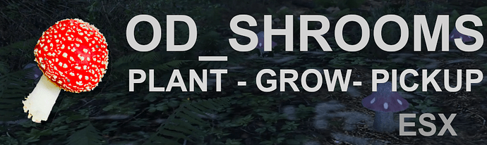 [RELEASE] [ESX] Shrooms | Plant - Grow - Gather (New version Out) Thumbnail