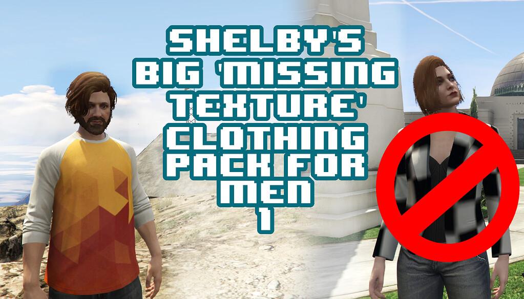 Shelby's 'Missing Texture' male replacement clothing pack Shelby's 'Missing Texture' male replacement clothing pack