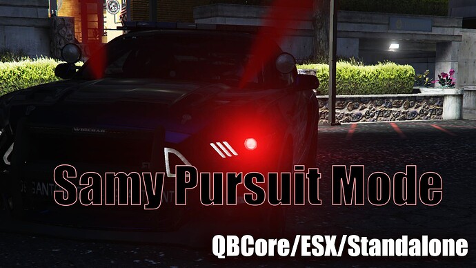 [PAID] [QB/ESX/Standalone] Samy Pursuit Mode Thumbnail