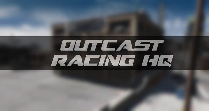 [MLO] [PAID] Outcast Racing HQ Thumbnail