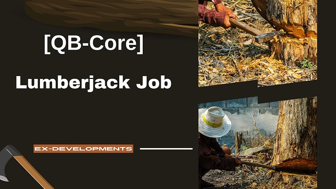 [QB-Core] ex_lumberjack | Interactive Lumberjack Job With Props! Thumbnail