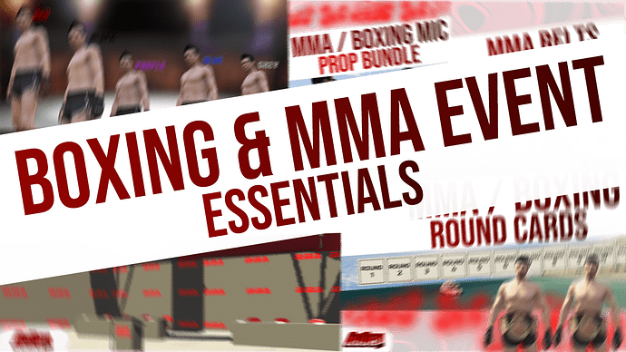 [PAID] MMA & Boxing Event Essentials (Maps, Clothing & Props) Thumbnail