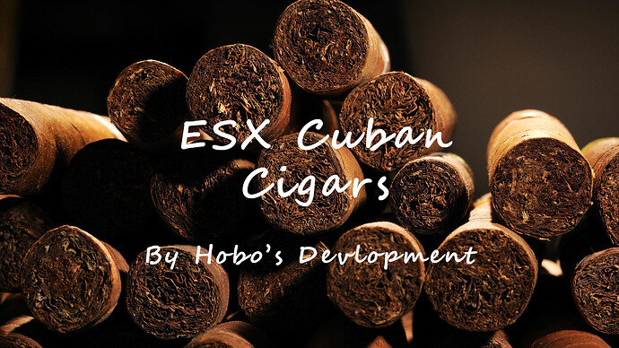 [ESX][PAID-RELEASE] Hobo's Development: "Cuban Cigars V2" Thumbnail