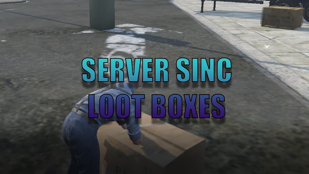 Server sinc loot boxes [esx] - FiveM Releases - Cfx Forum