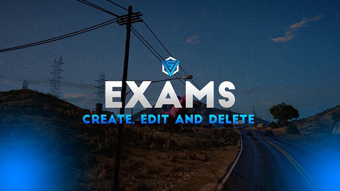 Exams - Create, Edit and Delete