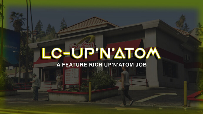 [PAID][QB] LC-Up'N'Atom - A Unique and Cheap UpNAtom Job Script Thumbnail