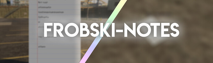 [RELEASE] Frobski-notes | Notepad / Notes script Thumbnail