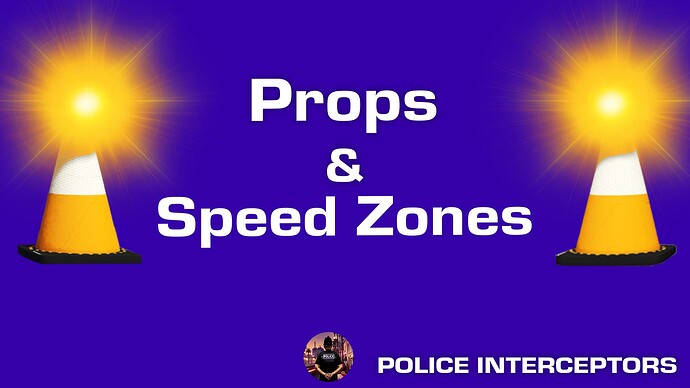 props_and_speedzones
