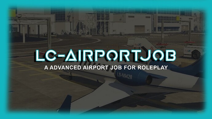 [PAID][QB] LC-AirportJob - A Advanced Airport Job For Roleplay Thumbnail