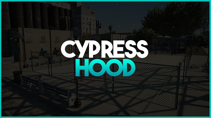 [MAP] Cypress Hood Gang Maps Thumbnail