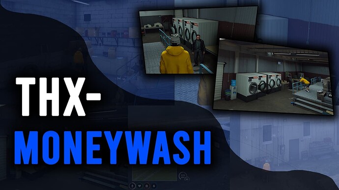 THX Advanced Moneywashing - QB Core Thumbnail