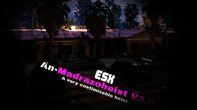 [PAID][ESX] An-madrazoheist V3.0 (fun and challenging) Thumbnail