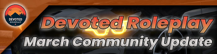 DevotedRP_March_Community_Update