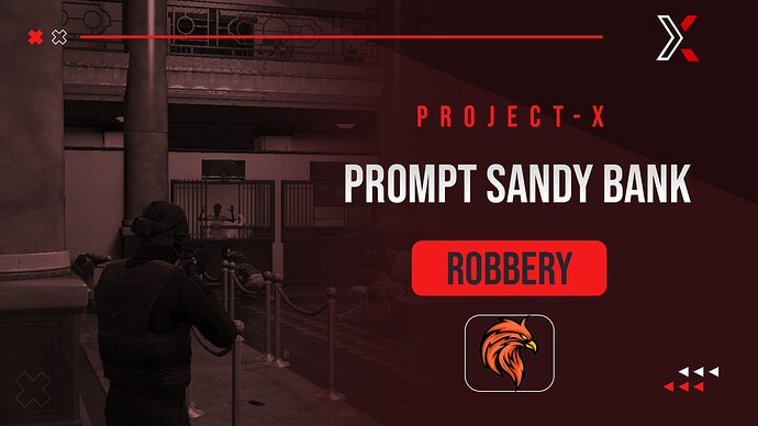 Project X Prompt Sandy Bank Robbery Heist - QB | QBOX | ESX | Custom Thumbnail