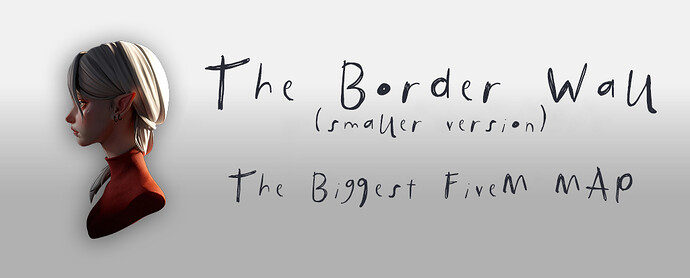 [MAP][Asset] The Border Wall - The Biggest FiveM MAP (smaller version) Thumbnail