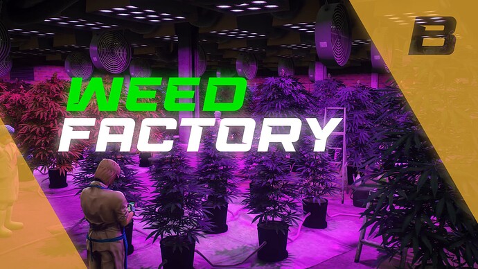 Weed Factory Preview