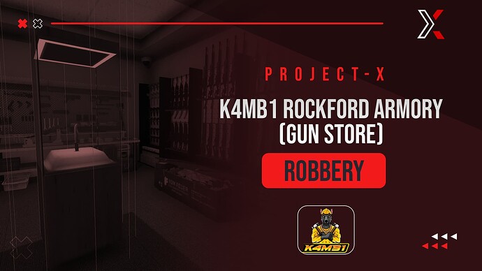 Project X K4MB1 Rockford Armory Robbery (Gun Store) - QB | QBOX | ESX | Custom Thumbnail