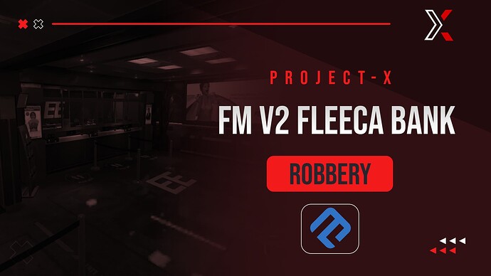Project X FM V2 Fleeca Bank Robbery Heist - QB | QBOX | ESX | Custom Thumbnail