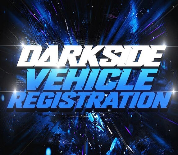 Darkside Vehicle Registration