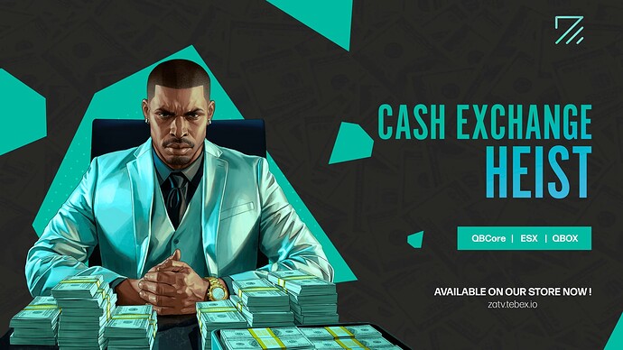 [ZaT-SCRIPTS][QBCore/ESX] CASH EXCHANGE HEIST AND MONEY PRINTER Thumbnail