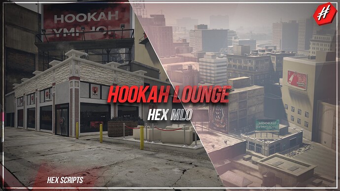 [RELEASE] MLO HEX HOOKAH LOUNGE Thumbnail
