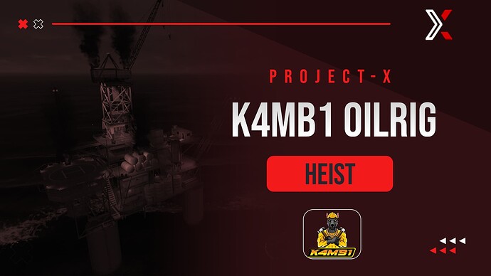 Project X K4MB1 Oilrig Heist Robbery - QB | QBOX | ESX | Custom Thumbnail