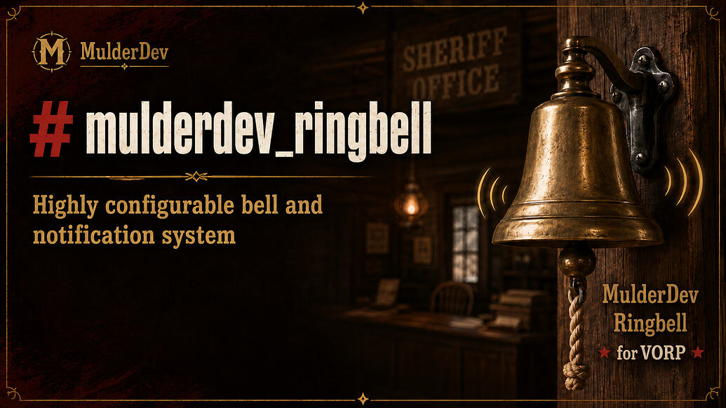 [PAID] mulderdev_ringbell 🔔 | RedM VORP Ringbell Notification System ...