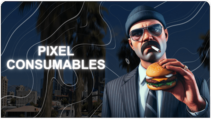 [ESX / QB / QBOX] Pixel Consumables Thumbnail