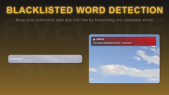 FiveM Roleplay Chat Script - Blacklisted Word Detection - Keep your community safe and troll-free by blacklisting any unwanted words