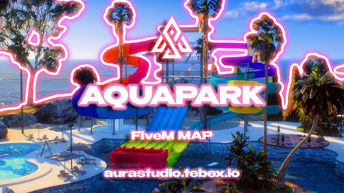 Aura Studio - Aquapark | Fivem Map Thumbnail