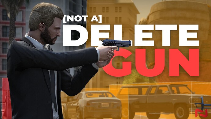 Not A Delete Gun