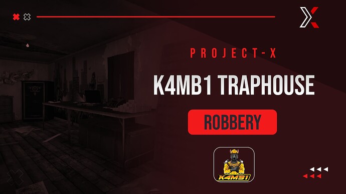 Project X K4MB1 Traphouse Robbery - QB | QBOX | ESX | Custom Thumbnail
