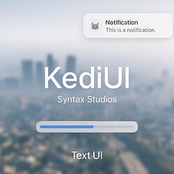 Kedi UI System (TextUi, Notification, Progress Bar) Thumbnail