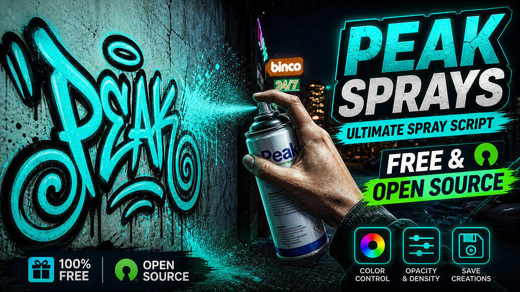 [免费] [开源] Peak Sprays – 一个真正的开源喷漆脚本