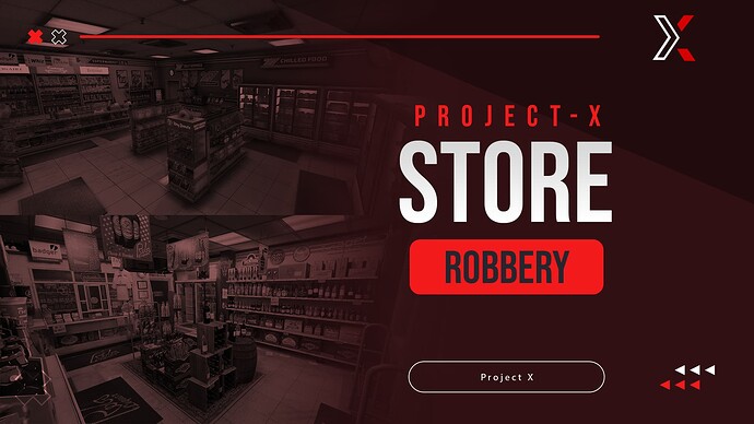 Project X Store Robbery | (5+ Maps compatible) 24/7 - Gas Stations - Liquor Stores | Tier based loot - QB | QBOX | ESX | Custom Thumbnail