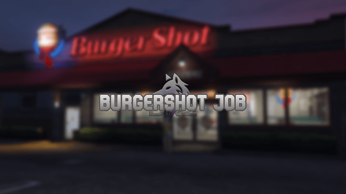 BURGERSHOT_JOB