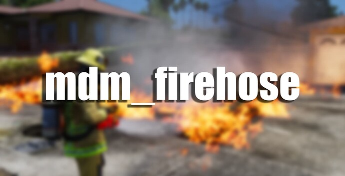 [ESX] mdm_firehose Thumbnail
