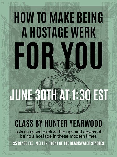 How_to_make_being_a_hostage_werk_for_you