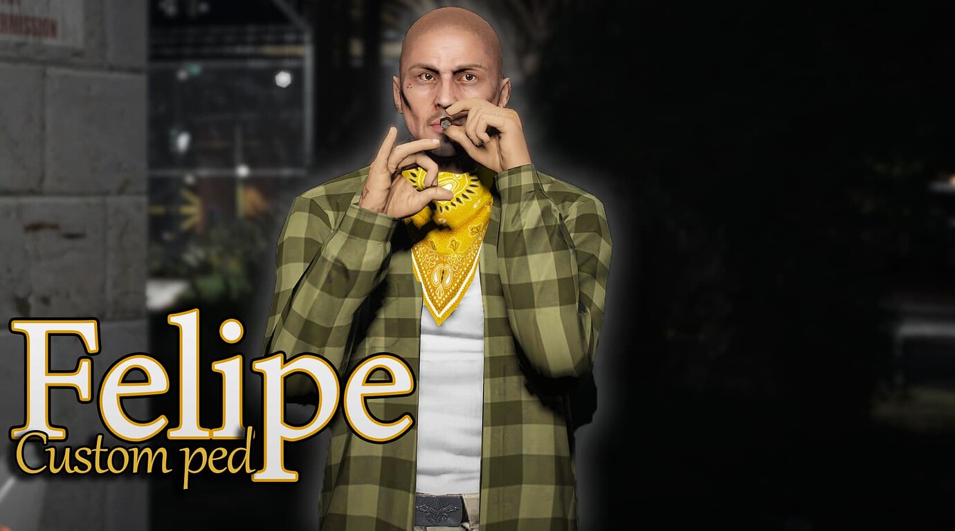  PED Felipe Mexican Gangster Add On Custom Ped FiveM Releases 