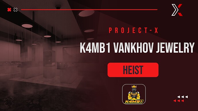 Project X K4MB1 Vankhov Jewelry Heist - QB | QBOX | ESX | Custom (Vangelico Robbery) Thumbnail