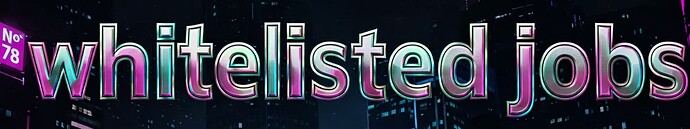 whitelisted jobs