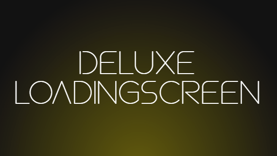 [PAID] Deluxe_Loadingscreen Thumbnail