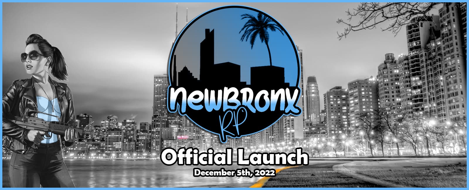 NewBronx RP | Official Launch V1.0 | Monthly City Events | ISO 